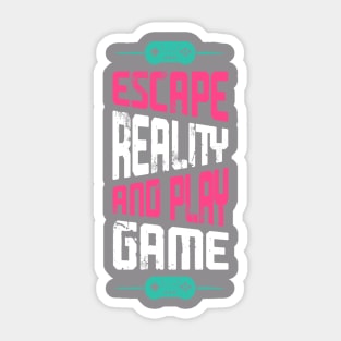Escape Reality Gamer T-shirt Sticker